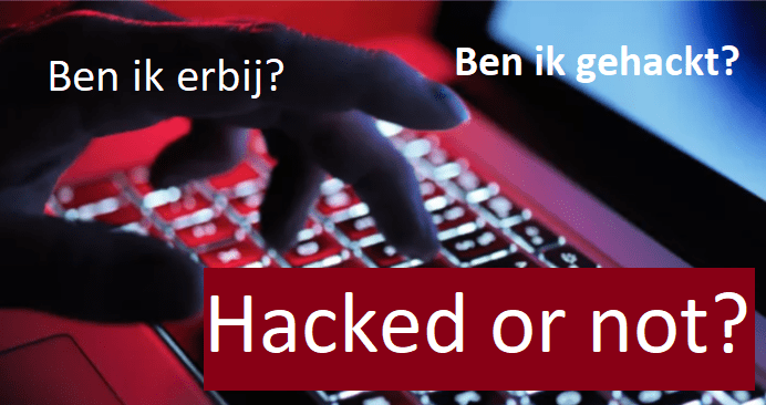 Ben ik gehackt